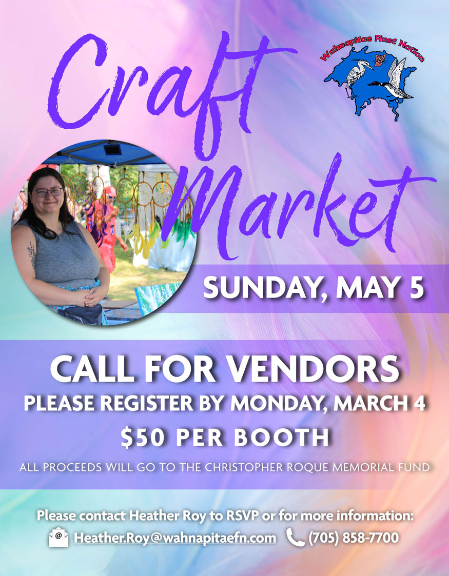 Wahnapitae First Nation - Craft Market Call for Vendors - Christopher Roque Memorial Fund